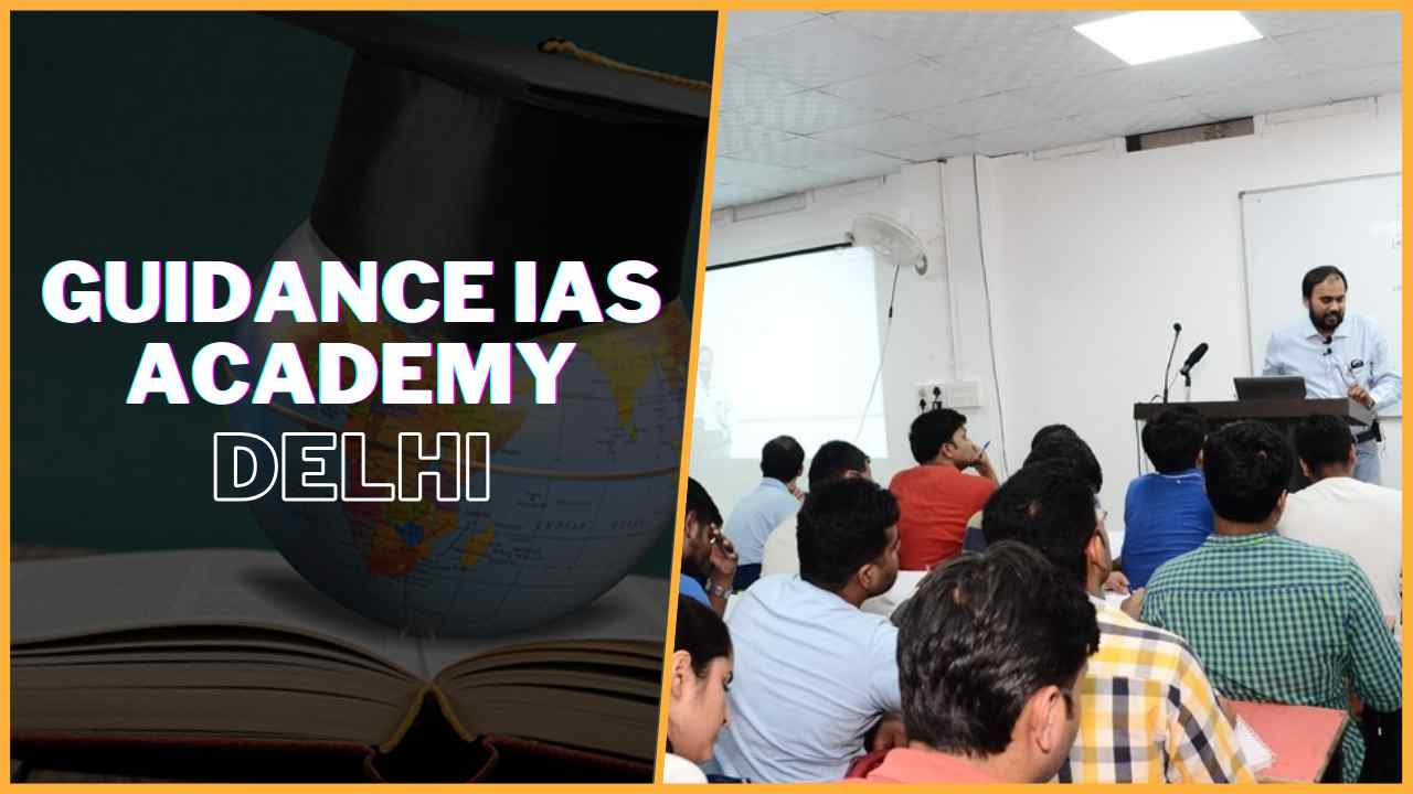 Guidance IAS Academy Delhi